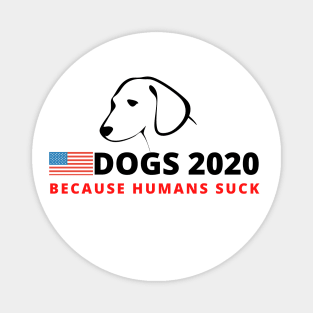 Dogs 2020 - Funny Election Campaign Magnet